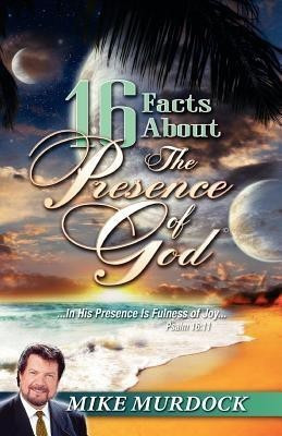 16 Facts About The Presence Of God(English, Paperback, Murdock Mike)
