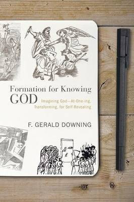 Formation for Knowing God(English, Paperback, Downing F Gerald)
