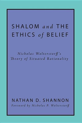 Shalom and the Ethics of Belief(English, Paperback, Shannon Nathan D)