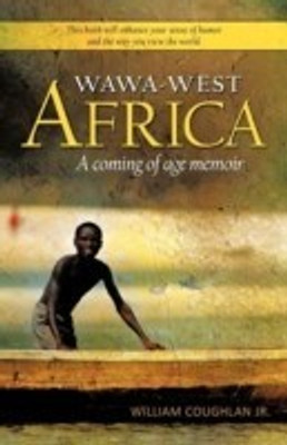 Wawa-West Africa(English, Paperback, Coughlan William Jr)