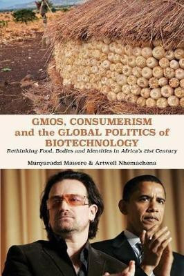 GMOs, Consumerism and the Global Politics of Biotechnology(English, Paperback, unknown)