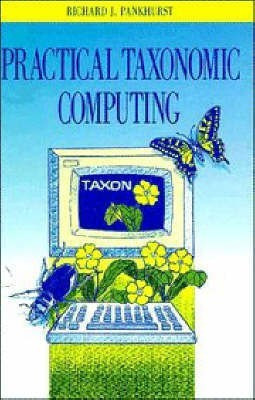 Practical Taxonomic Computing(English, Hardcover, Pankhurst Richard J.)