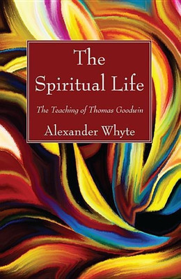 The Spiritual Life(English, Paperback, Whyte Alexander)