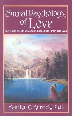 Sacred Psychology of Love(English, Paperback, Barrick Marilyn C.)