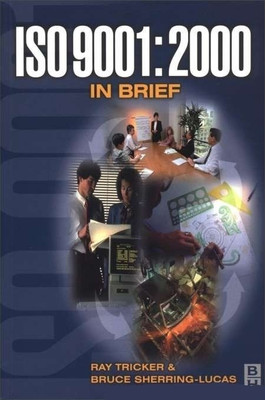 ISO 9001:2000 in Brief(English, Paperback, Tricker Raymond L.)