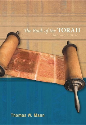The Book of the Torah, Second Edition(English, Hardcover, Mann Thomas W)