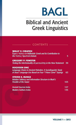 Biblical and Ancient Greek Linguistics, Volume 1(English, Hardcover, unknown)