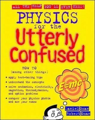 Physics for the Utterly Confused(English, Paperback, Oman Robert)