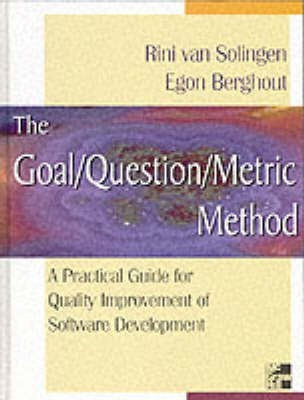 The Goal/Question/Metric Method: A Practical Guide For Quality Improvement Of Software Development(English, Paperback, Van Solingen)