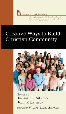 Creative Ways to Build Christian Community(English, Hardcover, unknown)