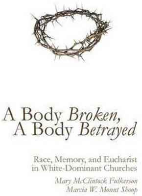A Body Broken, a Body Betrayed(English, Paperback, Fulkerson Mary McClintock)