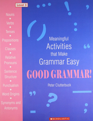 Good Grammar! Level 3(English, Paperback, Clutterbuck Peter)