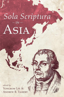 Sola Scriptura in Asia(English, Paperback, unknown)