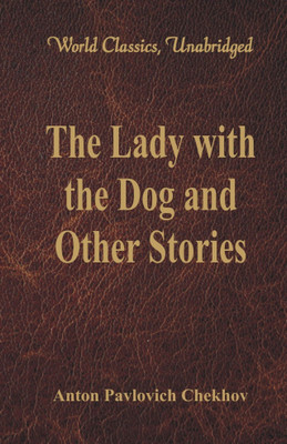 The Lady with the Dog and Other Stories(English, Paperback, Chekhov Anton Pavlovich)