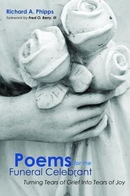Poems for the Funeral Celebrant(English, Paperback, Phipps Richard a)