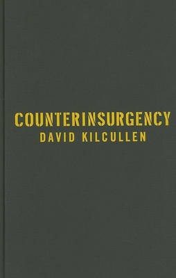 Counterinsurgency(English, Hardcover, Kilcullen David J)