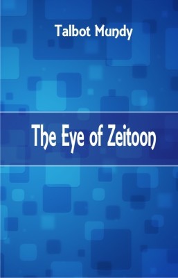 The Eye of Zeitoon(English, Paperback, Mundy Talbot)