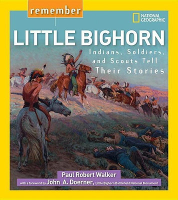 Remember Little Bighorn(English, Paperback, Walker Paul)
