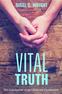 Vital Truth(English, Paperback, Wright Nigel G)