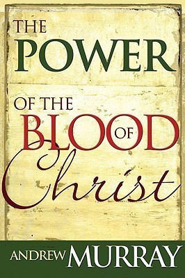 Power of the Blood of Christ(English, Paperback, Murray Andrew)