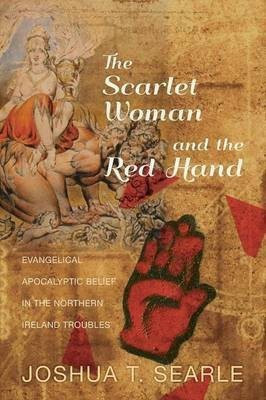 The Scarlet Woman and the Red Hand(English, Paperback, Searle Joshua T)
