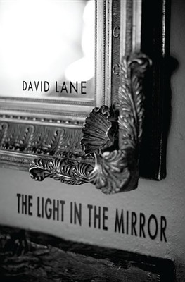 The Light in the Mirror(English, Hardcover, Lane David I)