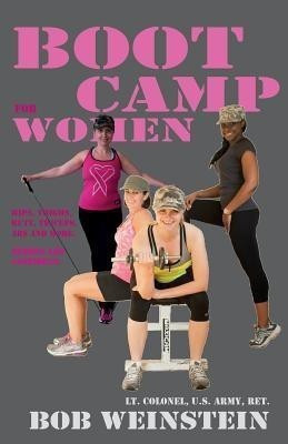 Boot Camp for Women(English, Paperback, Weinstein Bob)