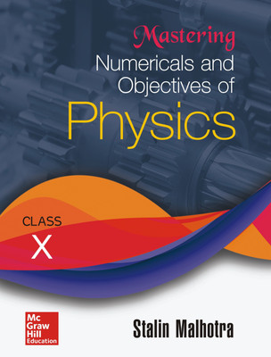 Mastering Numericals and Objectives of Physics for Class X(English, Paperback, Malhotra Stalin)