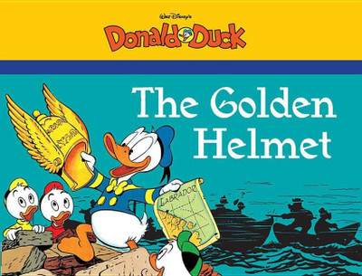 Walt Disney's Donald Duck: The Golden Helmet(English, Paperback, Barks Carl)