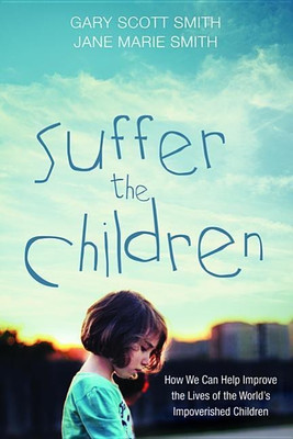 Suffer the Children(English, Paperback, Smith Gary Scott)