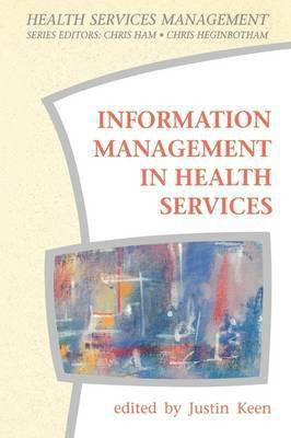 Information Management In Health Services 1st Edition(English, Paperback, KEEN)