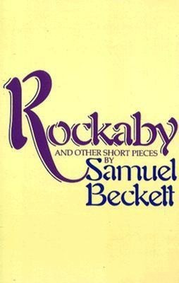 Rockaby(English, Paperback, Beckett Samuel)