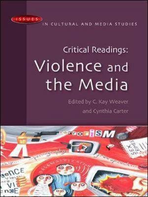 Critical Readings: Violence and the Media(English, Hardcover, Weaver C. Kay)