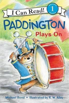 Paddington Plays On(English, Paperback, Bond Michael)