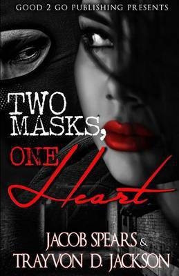 Two Masks One Heart(English, Paperback, Spears Jacob)