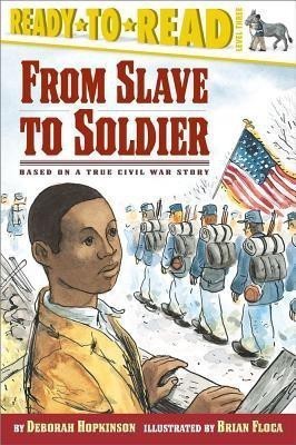 From Slave to Soldier(English, Paperback, Hopkinson Deborah)