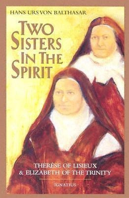 Two Sisters in the Spirit(English, Paperback, Balthasar Hans Urs von)