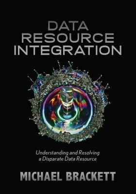 Data Resource Integration(English, Paperback, Brackett Michael H)