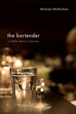 The Bartender(English, Hardcover, McNichols Michael)