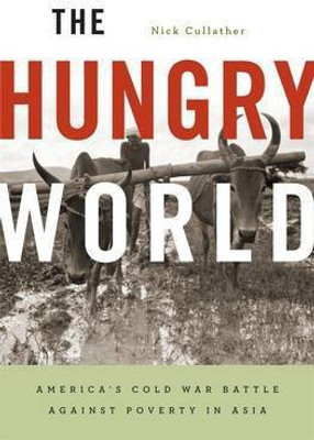 The Hungry World(English, Paperback, Cullather Nick)