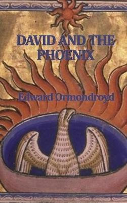 David and the Phoenix(English, Hardcover, Ormondroyd Edward)