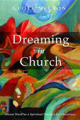 Dreaming in Church(English, Paperback, Nelson Geoffrey G)