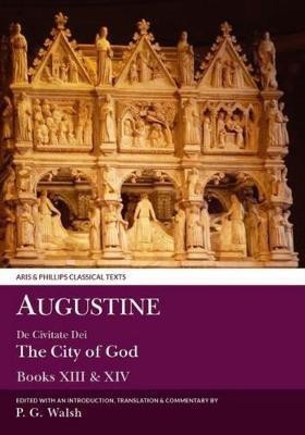 Augustine: The City of God Books XIII and XIV(English, Paperback, Augustine)