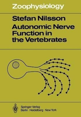 Autonomic Nerve Function in the Vertebrates(English, Paperback, Nilsson S.)