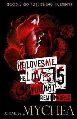 He Loves Me, He Loves You Not PT 5(English, Paperback, Mychea)