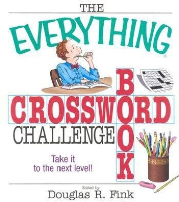 Everything Crossword Challenge Book(English, Paperback, Fink Douglas R.)