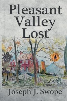 Pleasant Valley Lost(English, Paperback, Swope Joseph J)