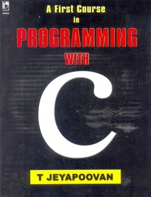 A First Course in Programming with C(English, Paperback, Jeyapooran J.)