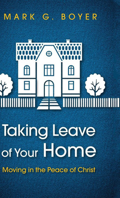 Taking Leave of Your Home(English, Hardcover, Boyer Mark G)