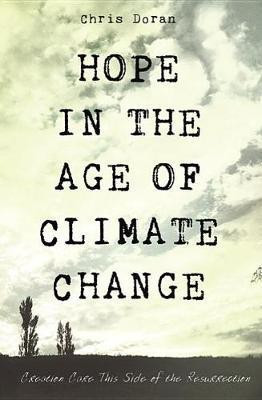 Hope in the Age of Climate Change(English, Hardcover, Doran Chris)